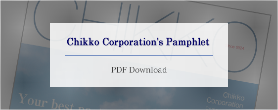 Chikko Corporation’s Pamphlet